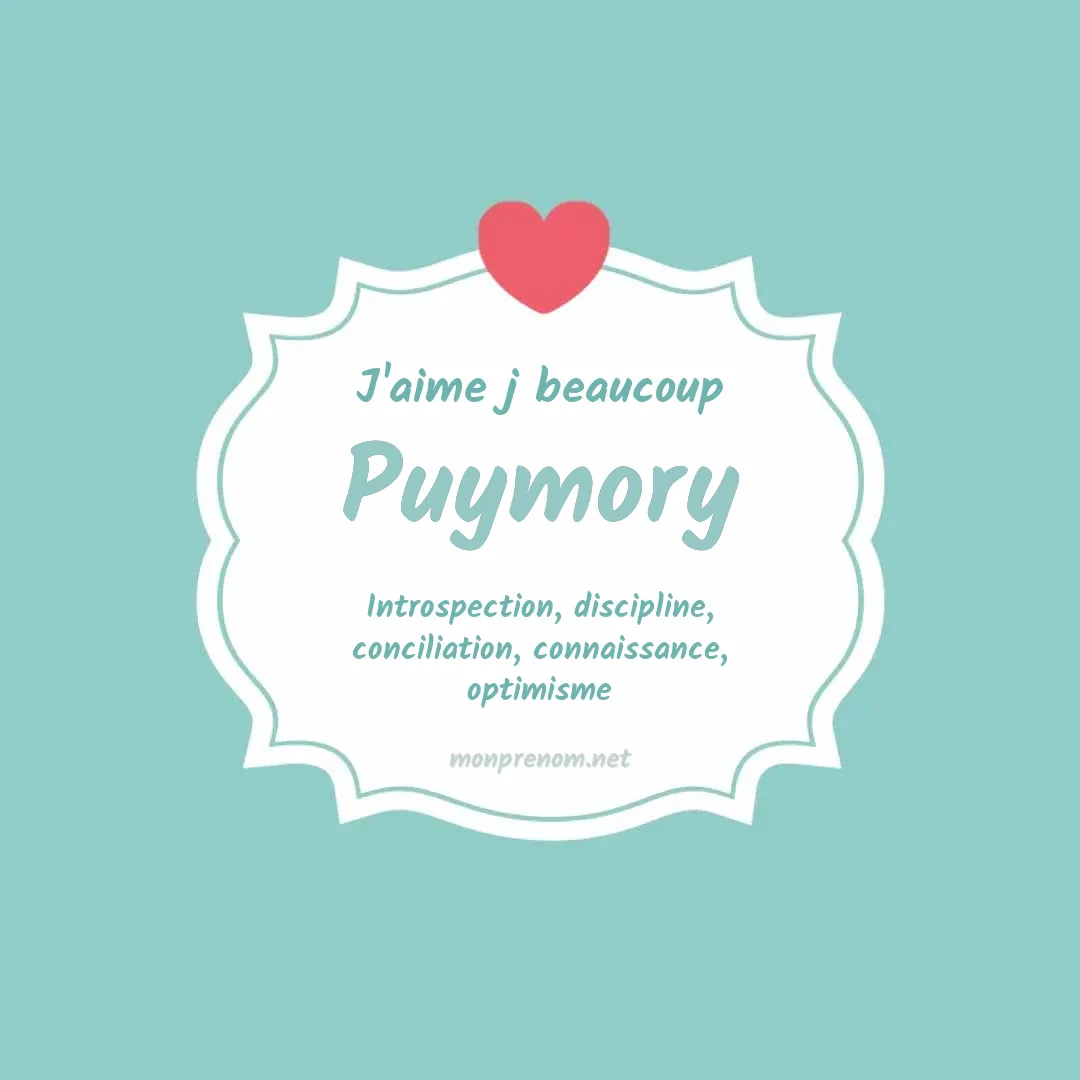 J'aime beaucoup Puymory