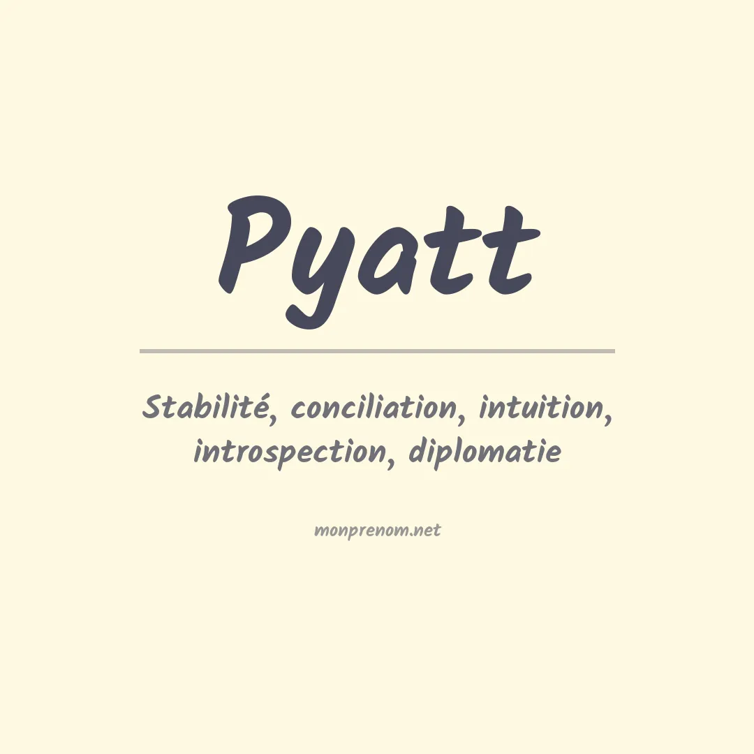 Prénom Pyatt
