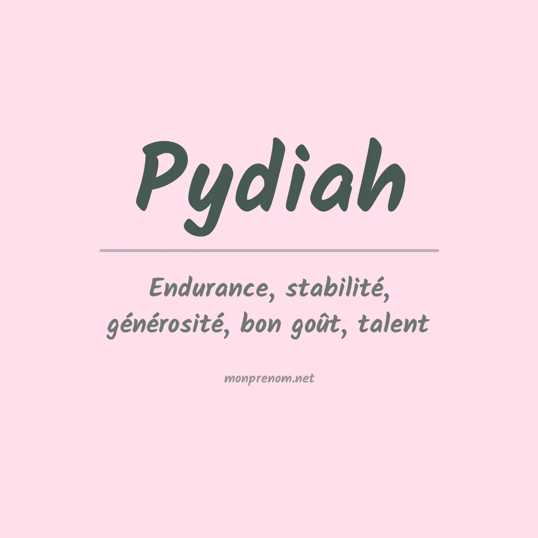 Signification du prénom Pydiah
