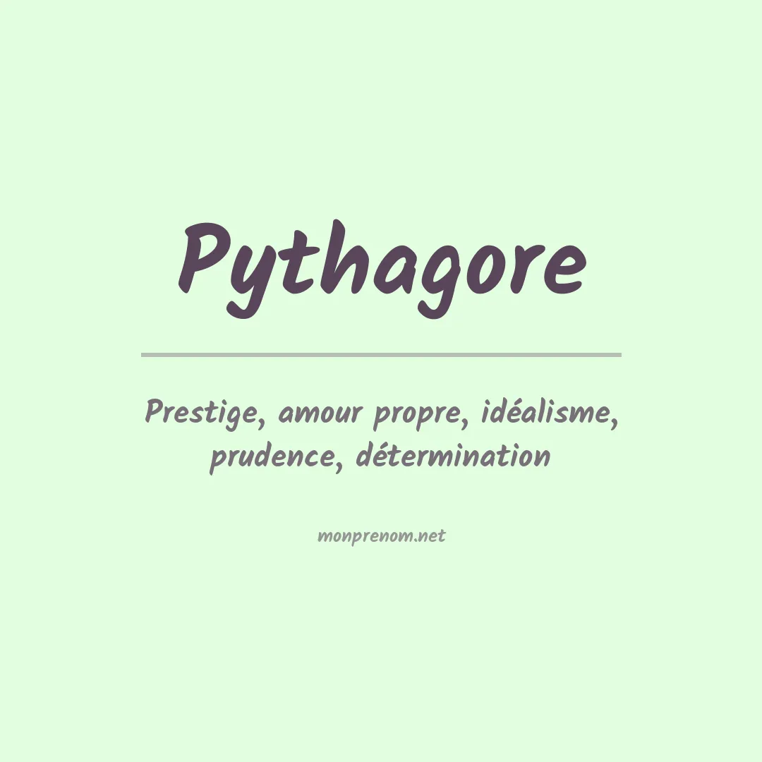 Signification du prénom Pythagore