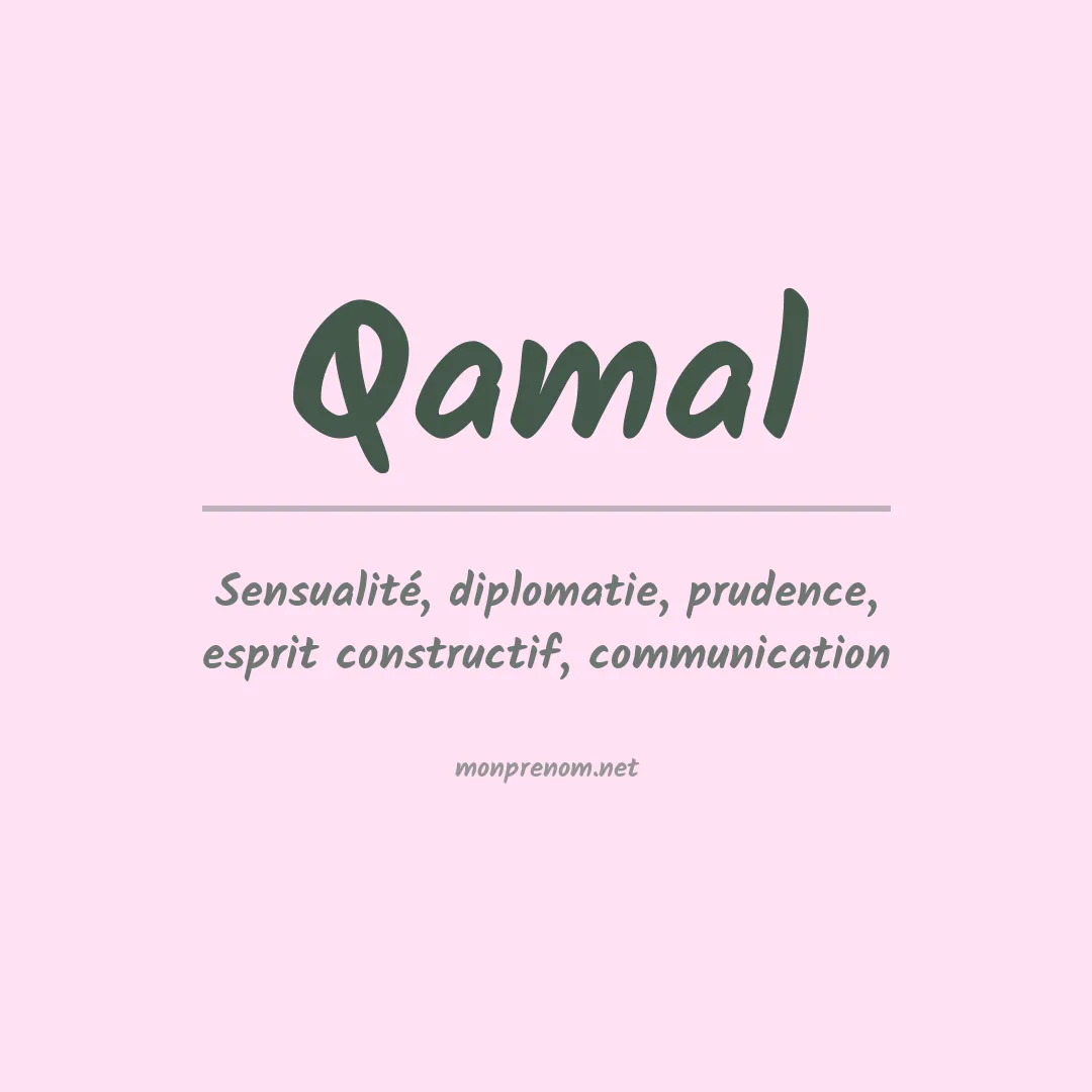 Signification du prénom Qamal