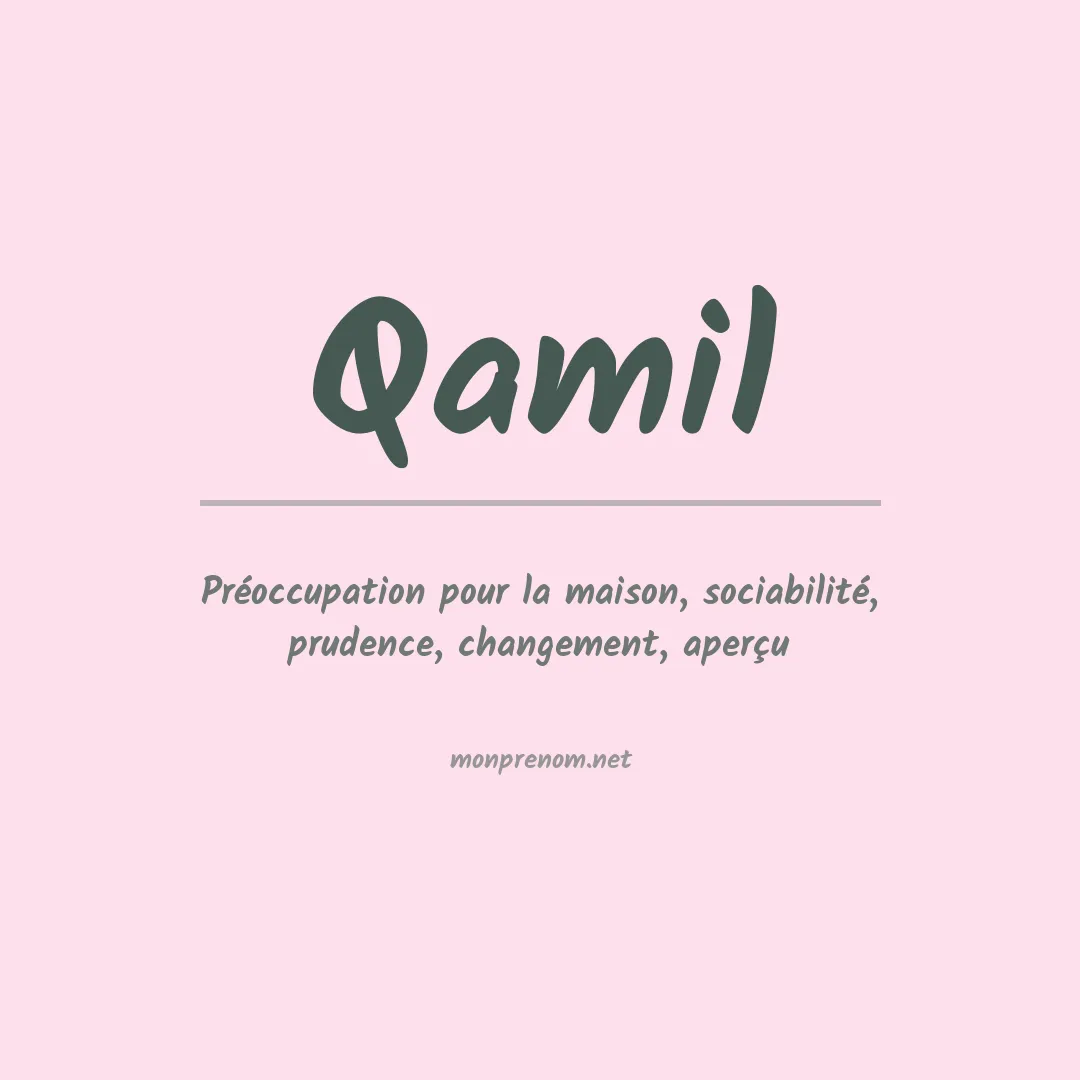 Signification du prénom Qamil