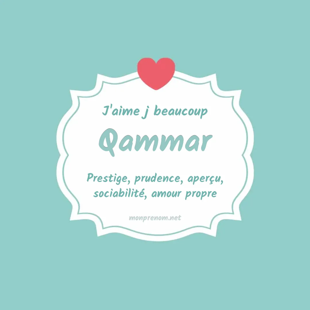 J'aime beaucoup Qammar