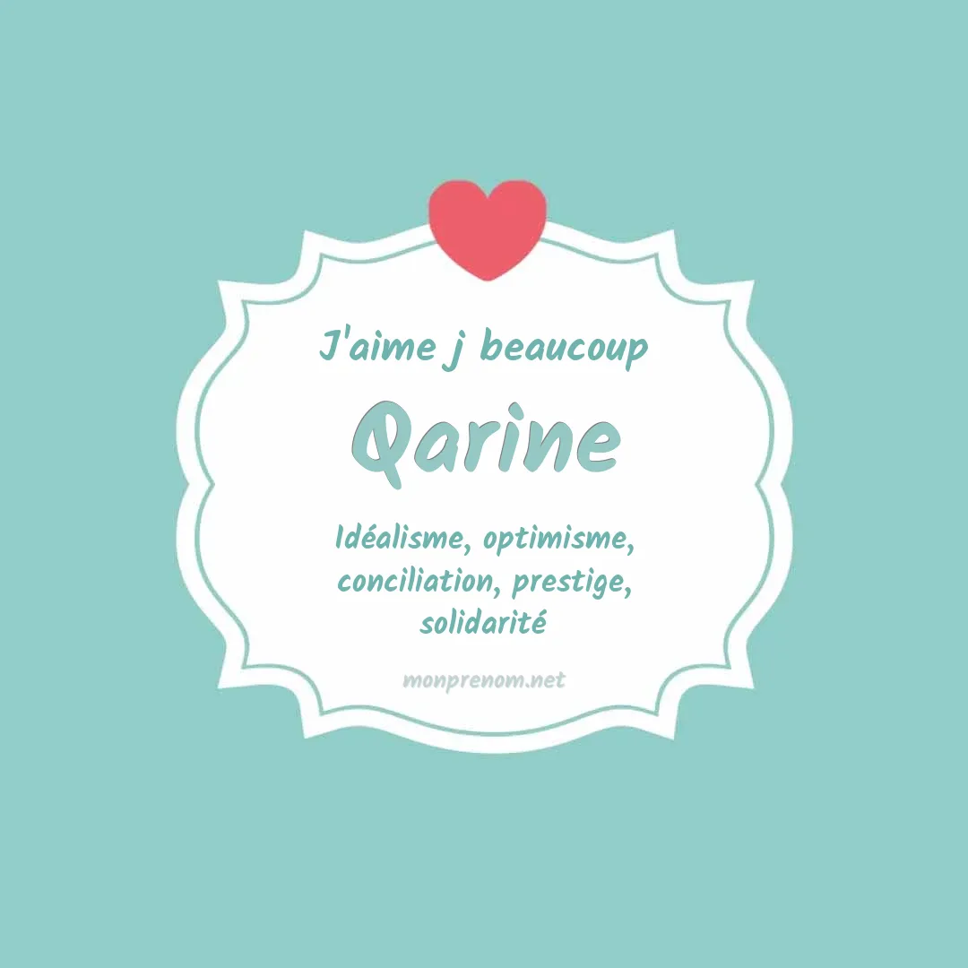 J'aime beaucoup Qarine