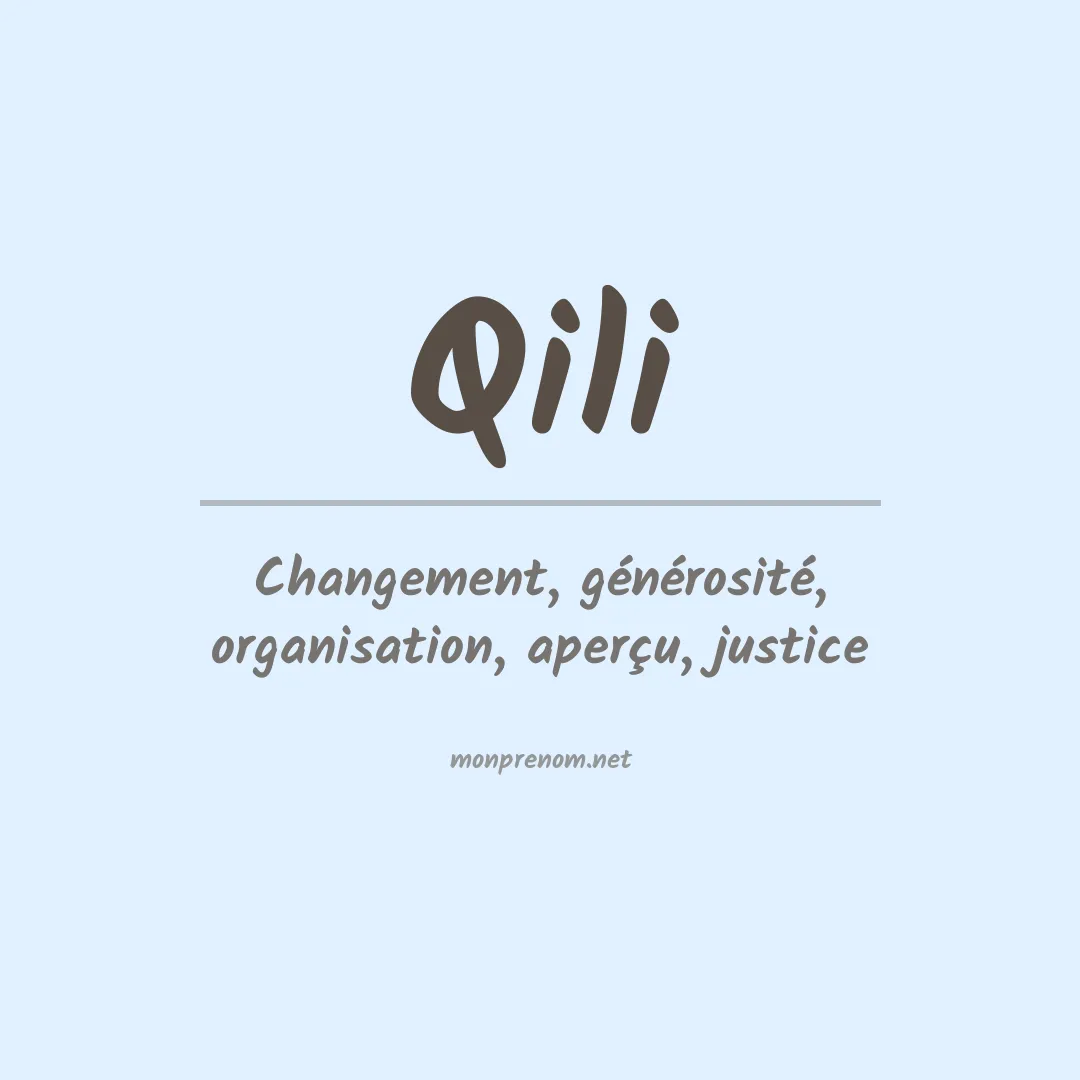 Signification du prénom Qili