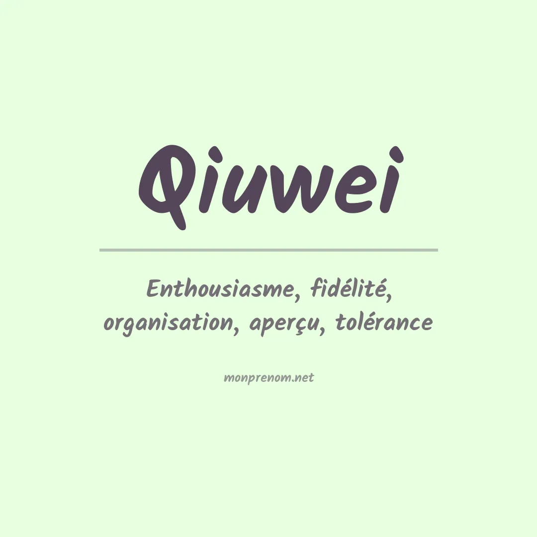 Signification du prénom Qiuwei