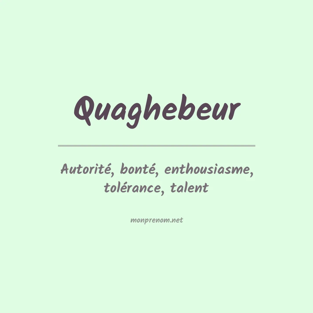 Signification du prénom Quaghebeur