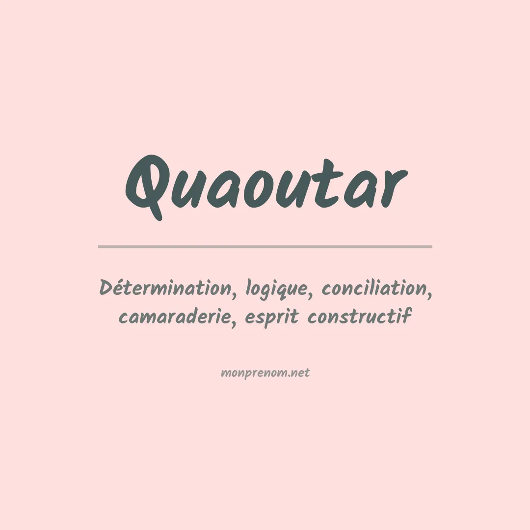 Signification du prénom Quaoutar