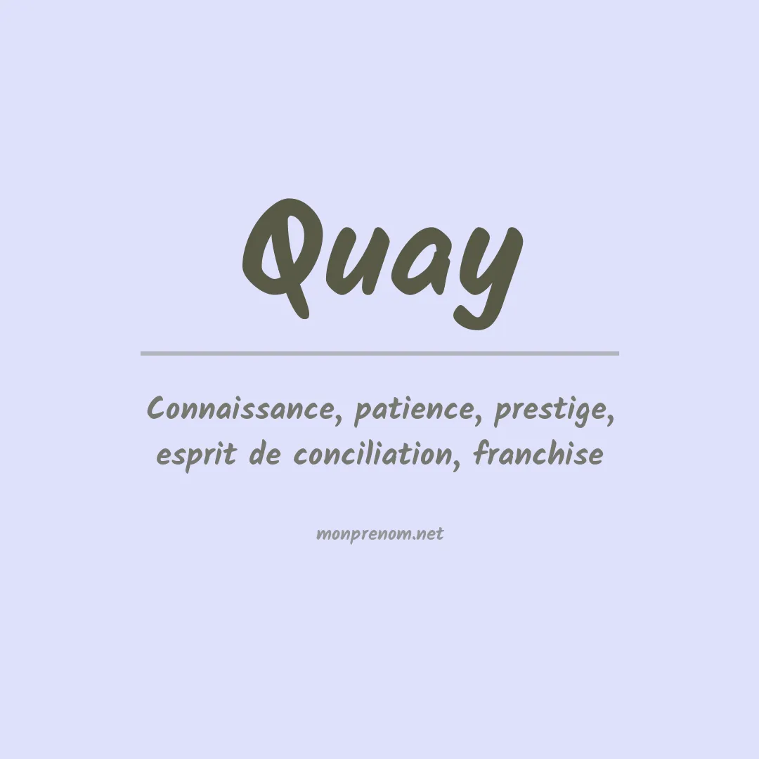 Signification du prénom Quay