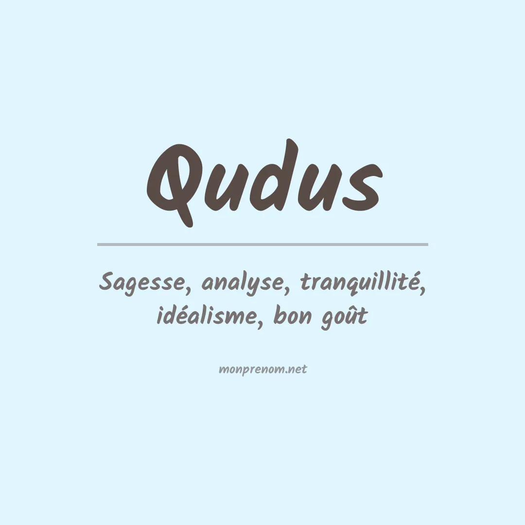 Signification du prénom Qudus