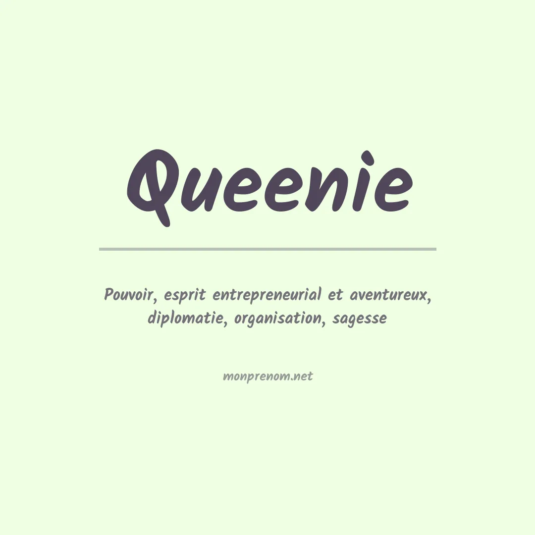 Signification du prénom Queenie