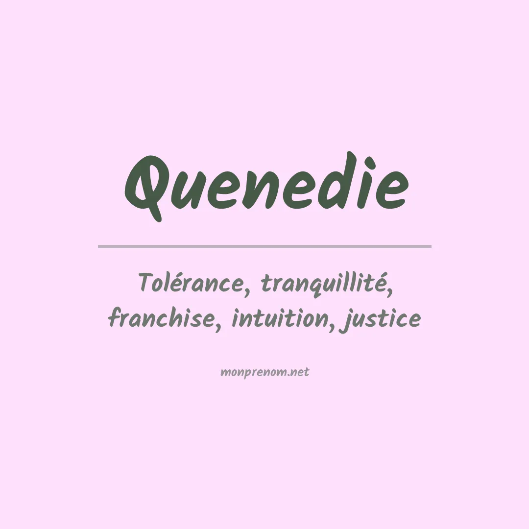 Signification du prénom Quenedie