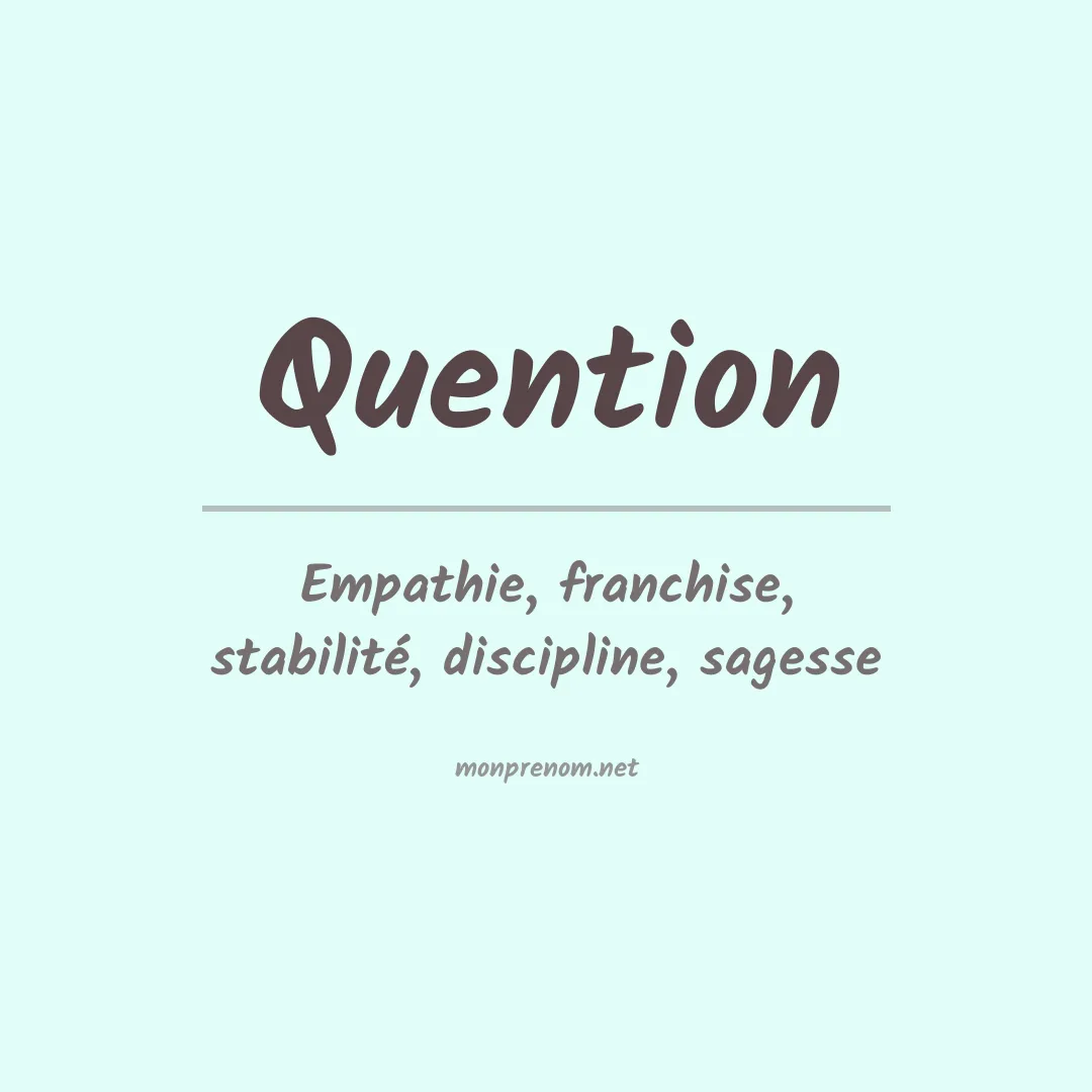 Signification du prénom Quention