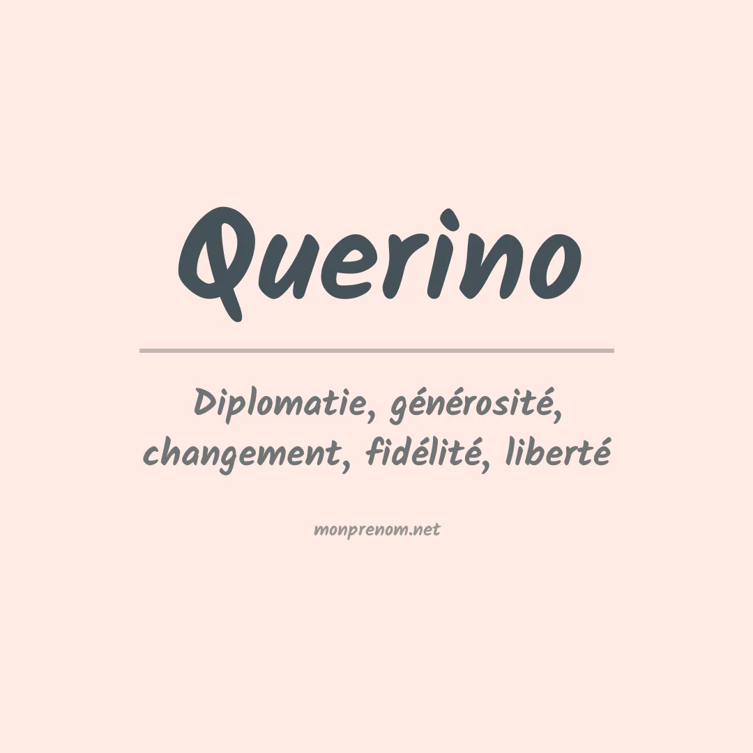 Signification du prénom Querino