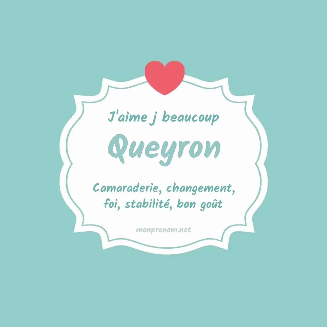 J'aime beaucoup Queyron