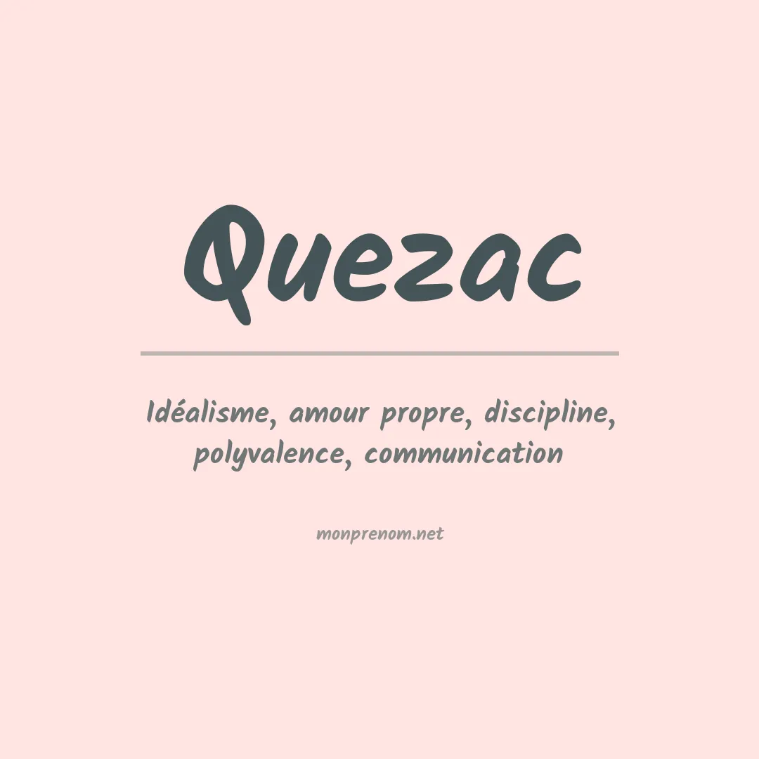 Signification du prénom Quezac