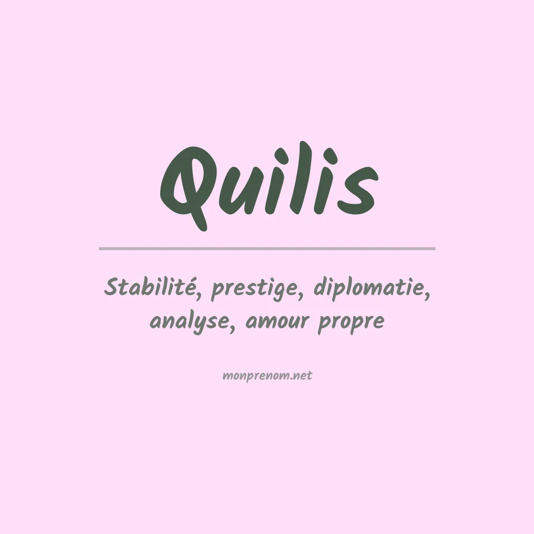 Signification du prénom Quilis
