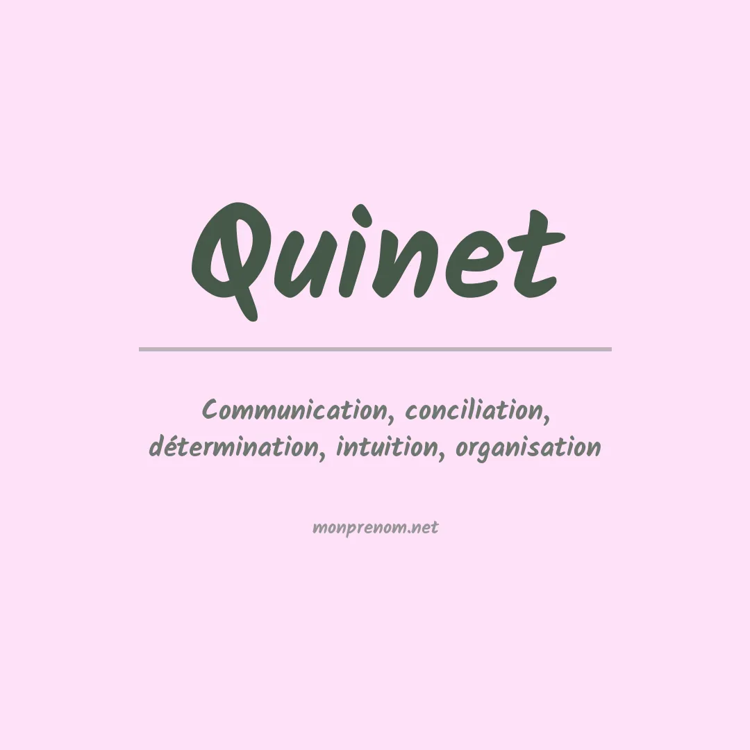 Signification du prénom Quinet