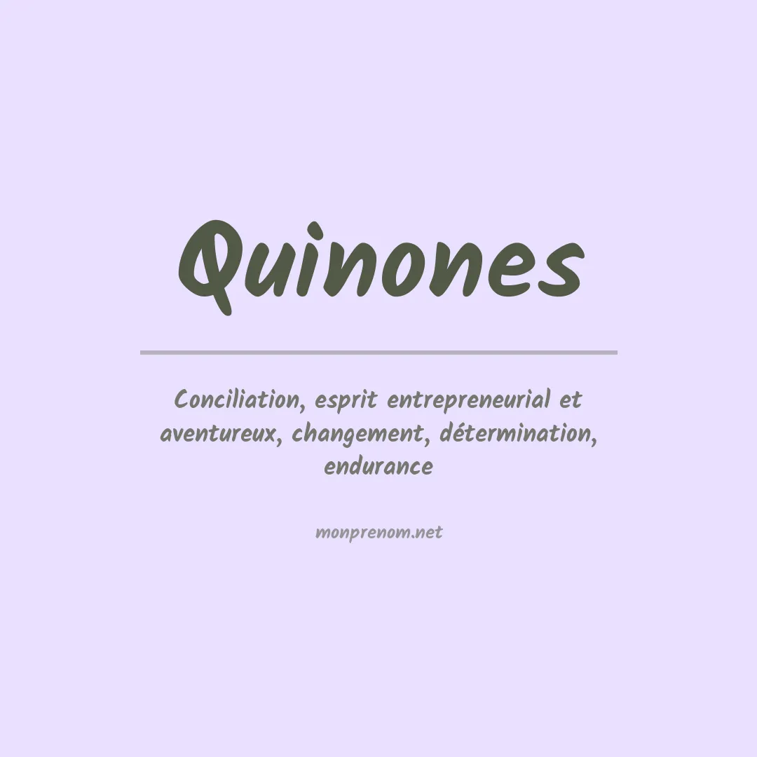 Signification du prénom Quinones