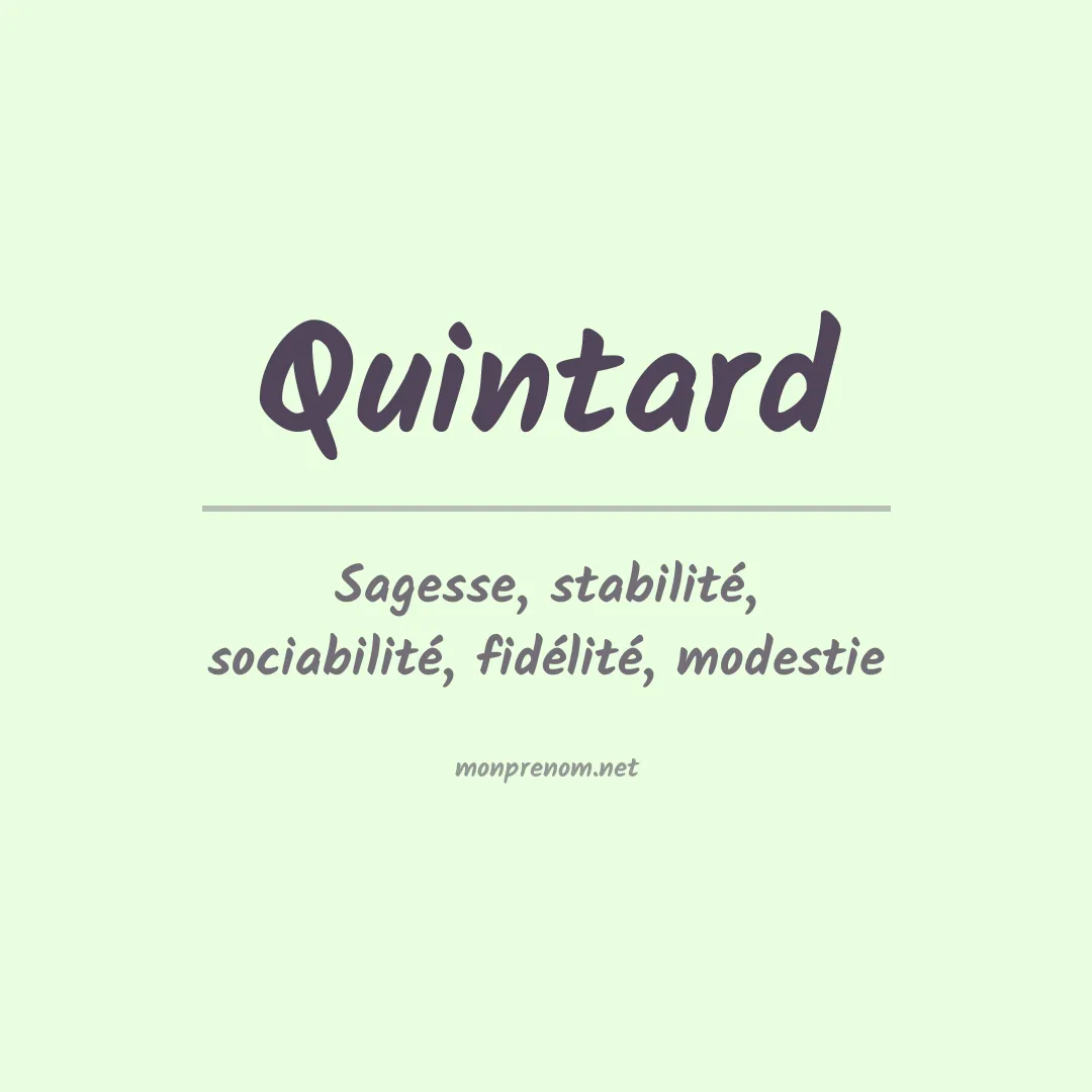 Signification du prénom Quintard