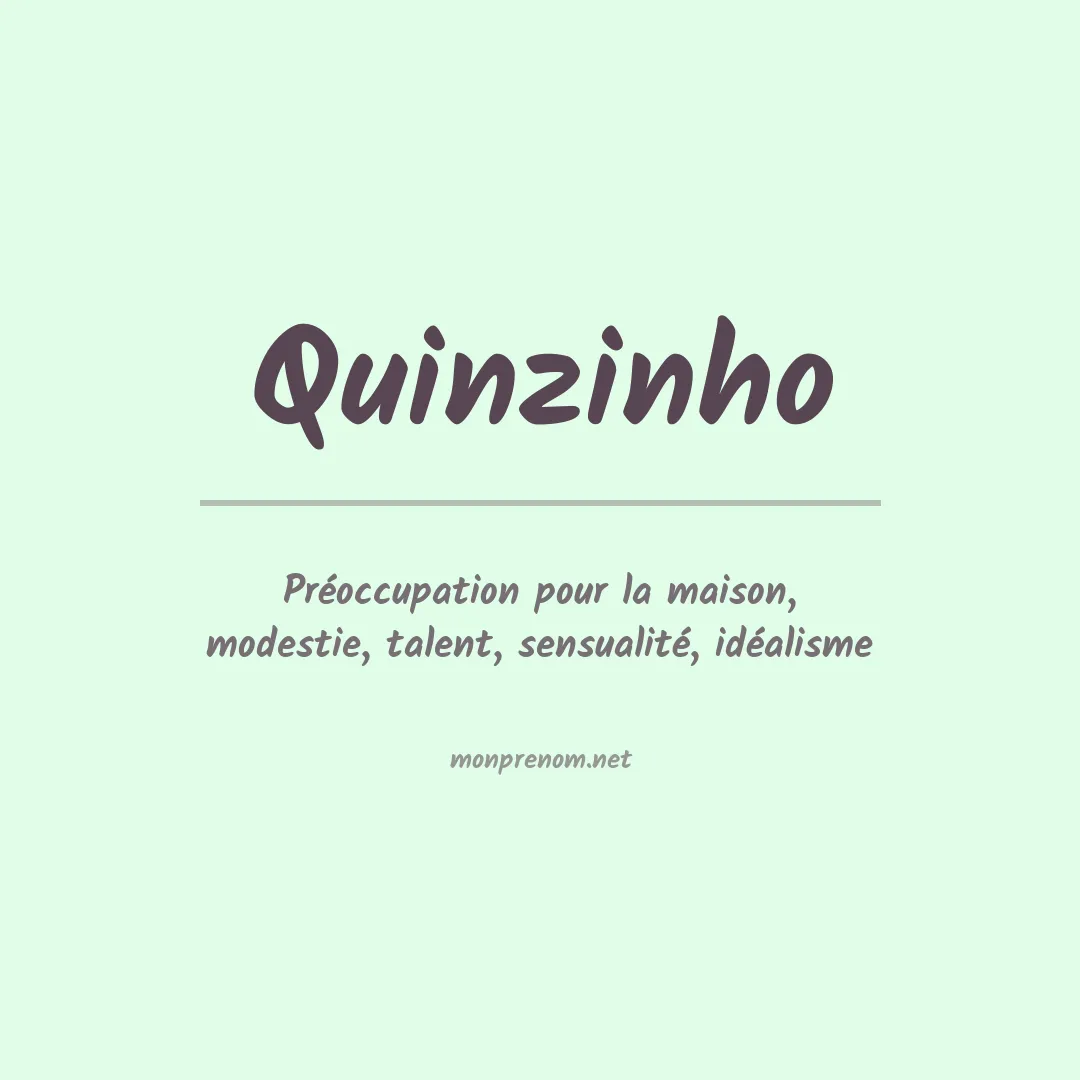 Signification du prénom Quinzinho