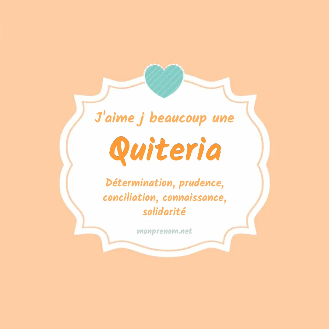 J'aime beaucoup Quiteria