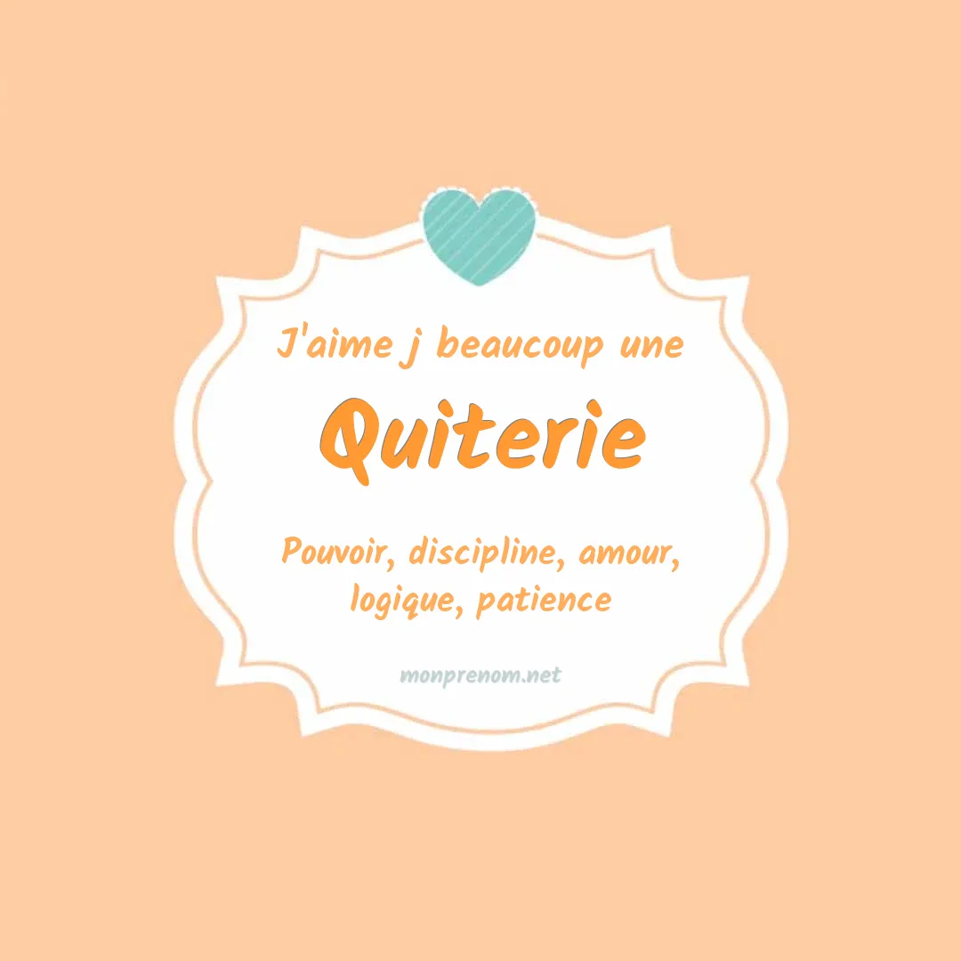 J'aime beaucoup Quiterie