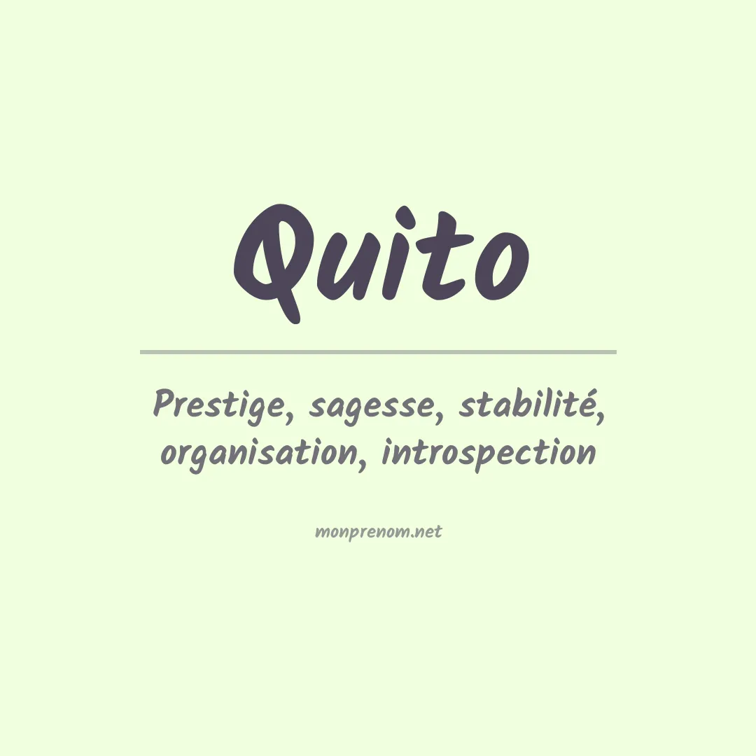 Signification du prénom Quito