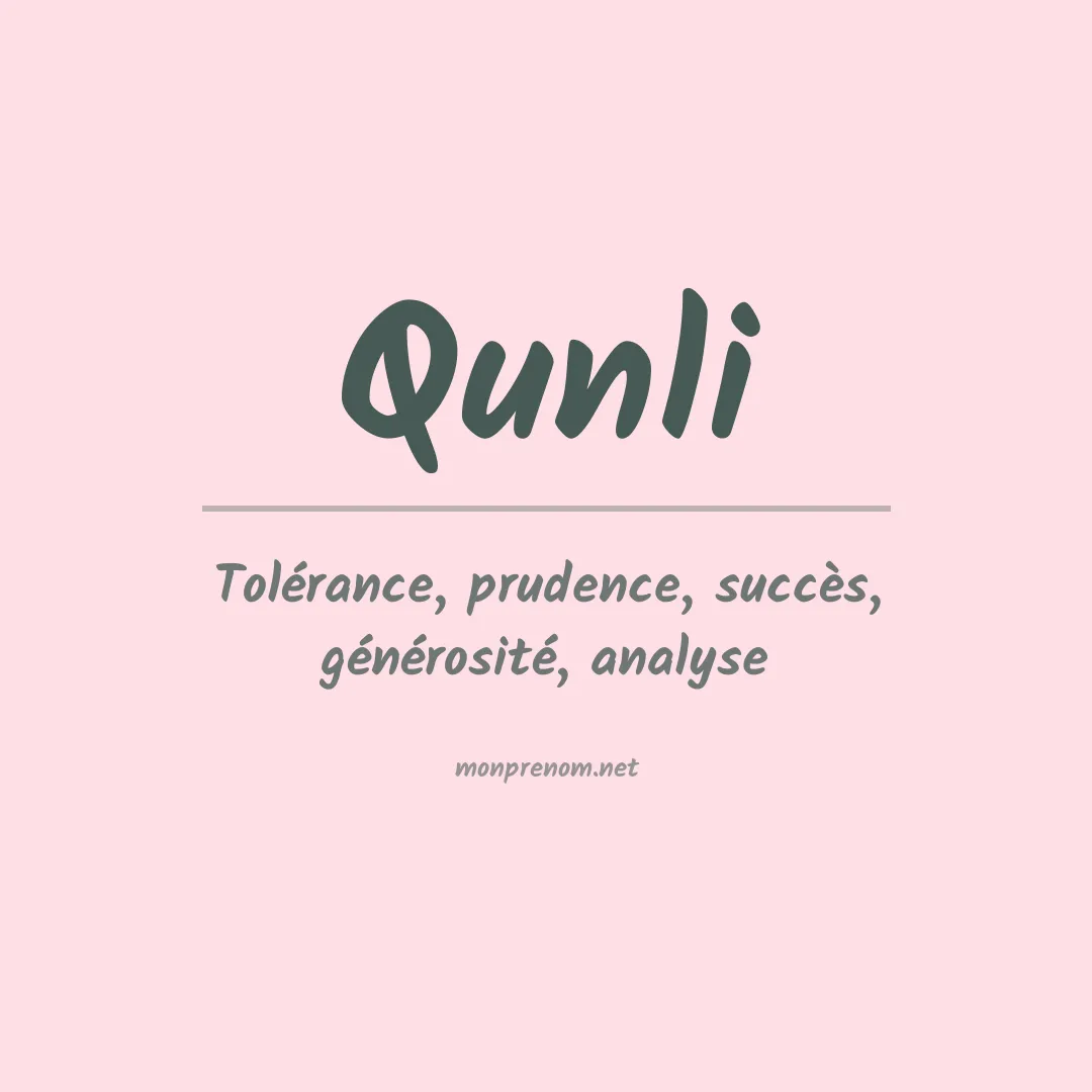 Signification du prénom Qunli