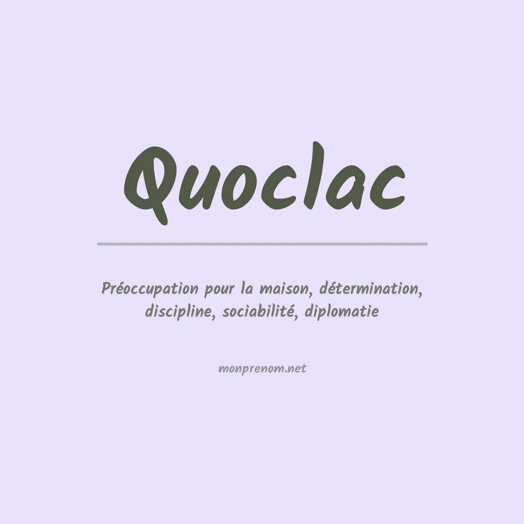 Signification du prénom Quoclac