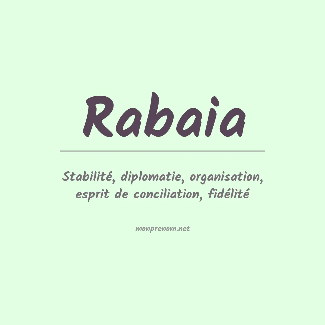 Signification du prénom Rabaia