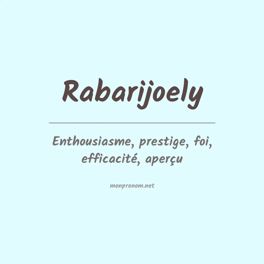 Signification du prénom Rabarijoely