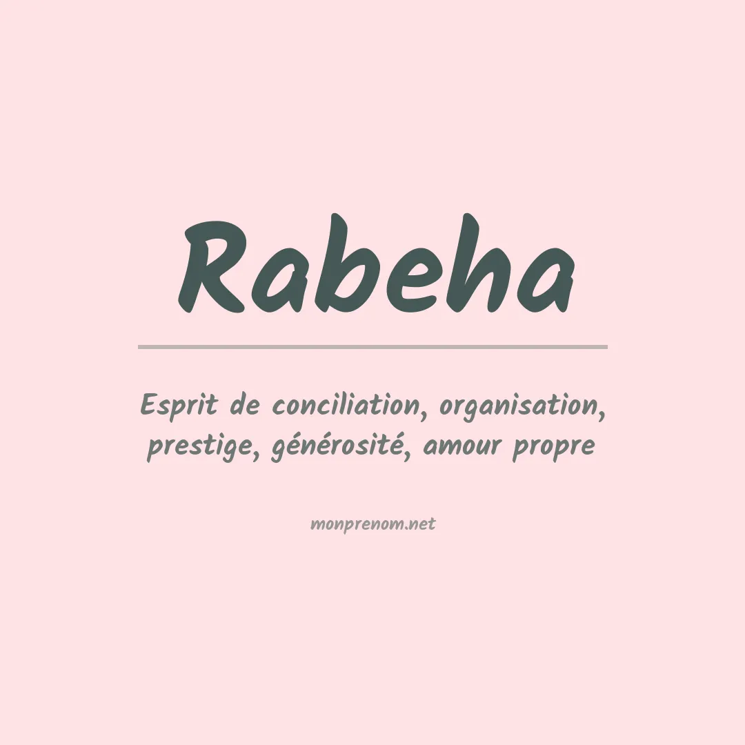 Signification du prénom Rabeha