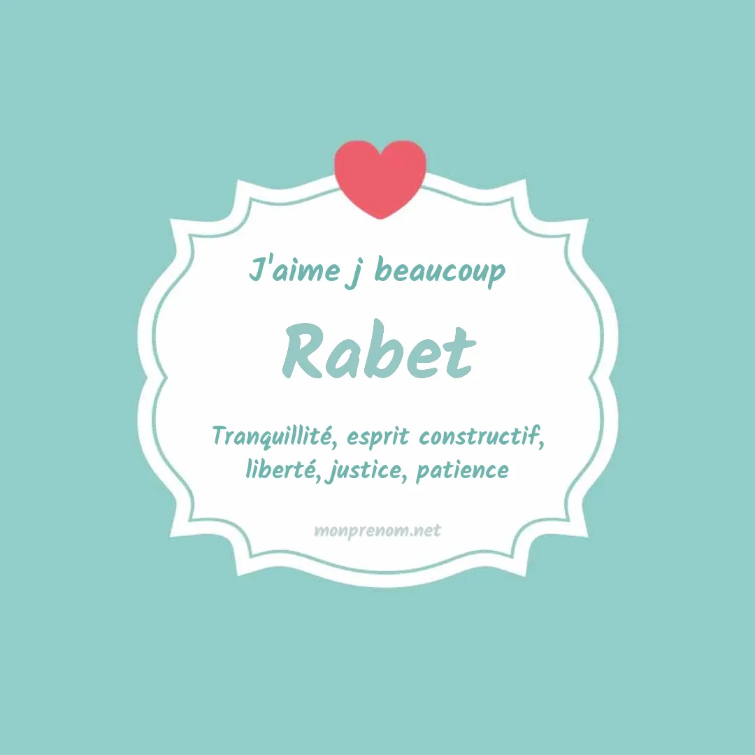 J'aime beaucoup Rabet
