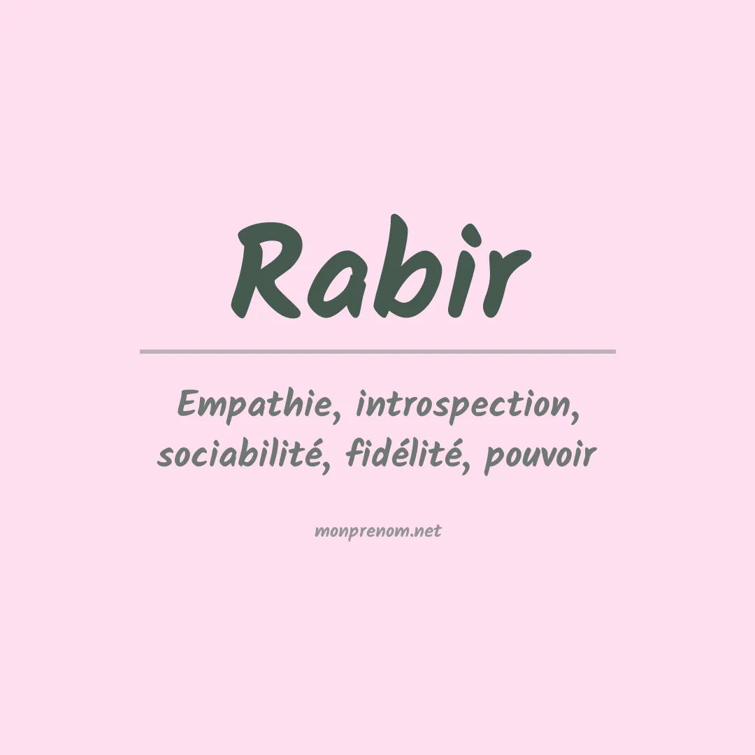 Signification du prénom Rabir
