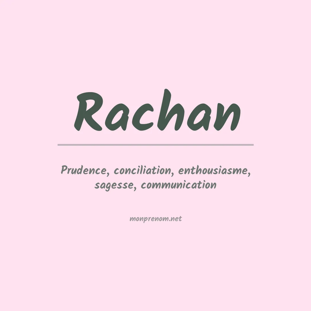 Signification du prénom Rachan