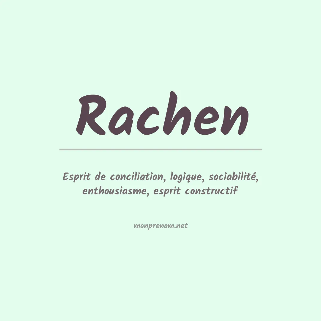 Signification du prénom Rachen