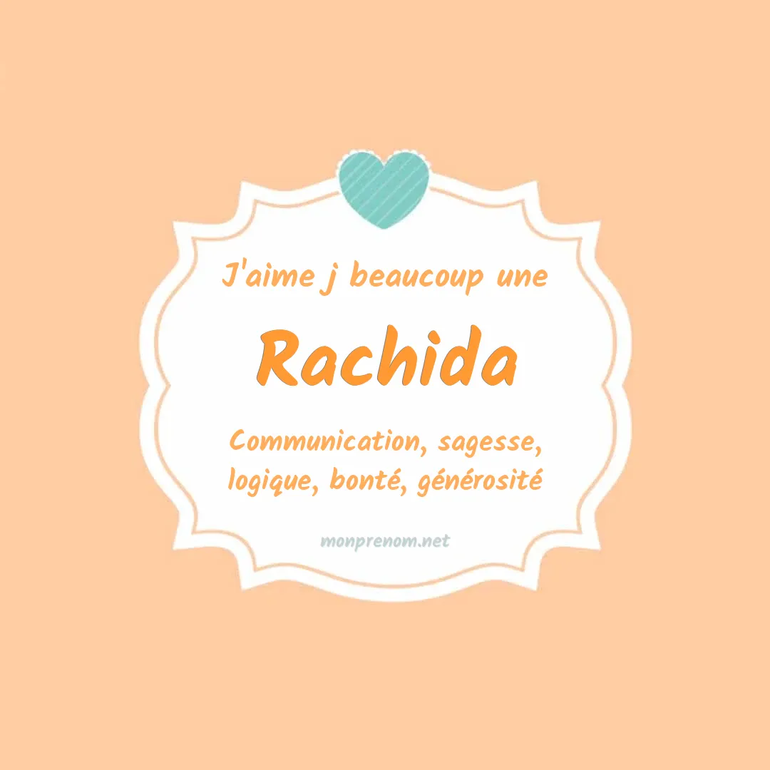 J'aime beaucoup Rachida