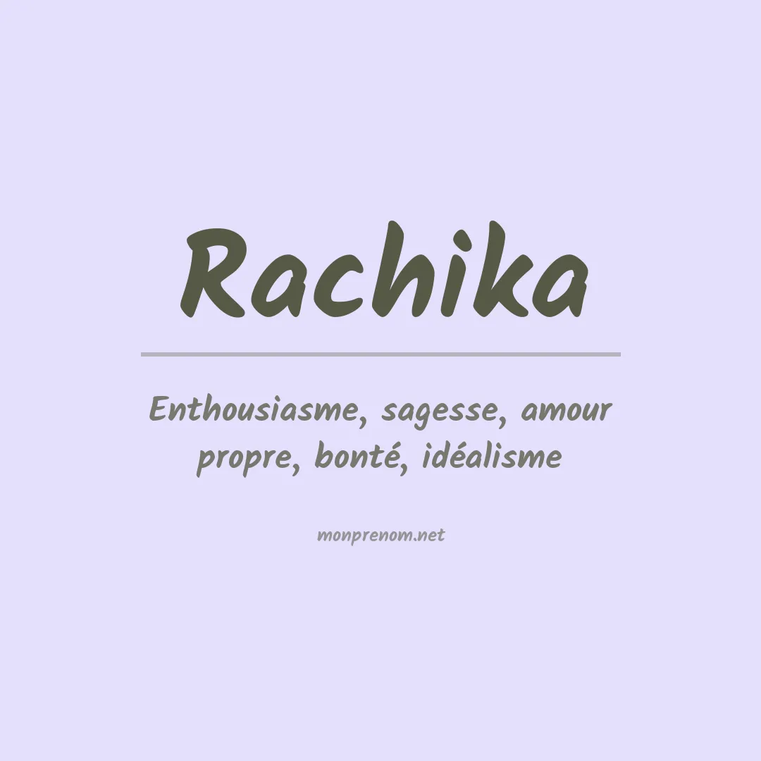 Signification du prénom Rachika