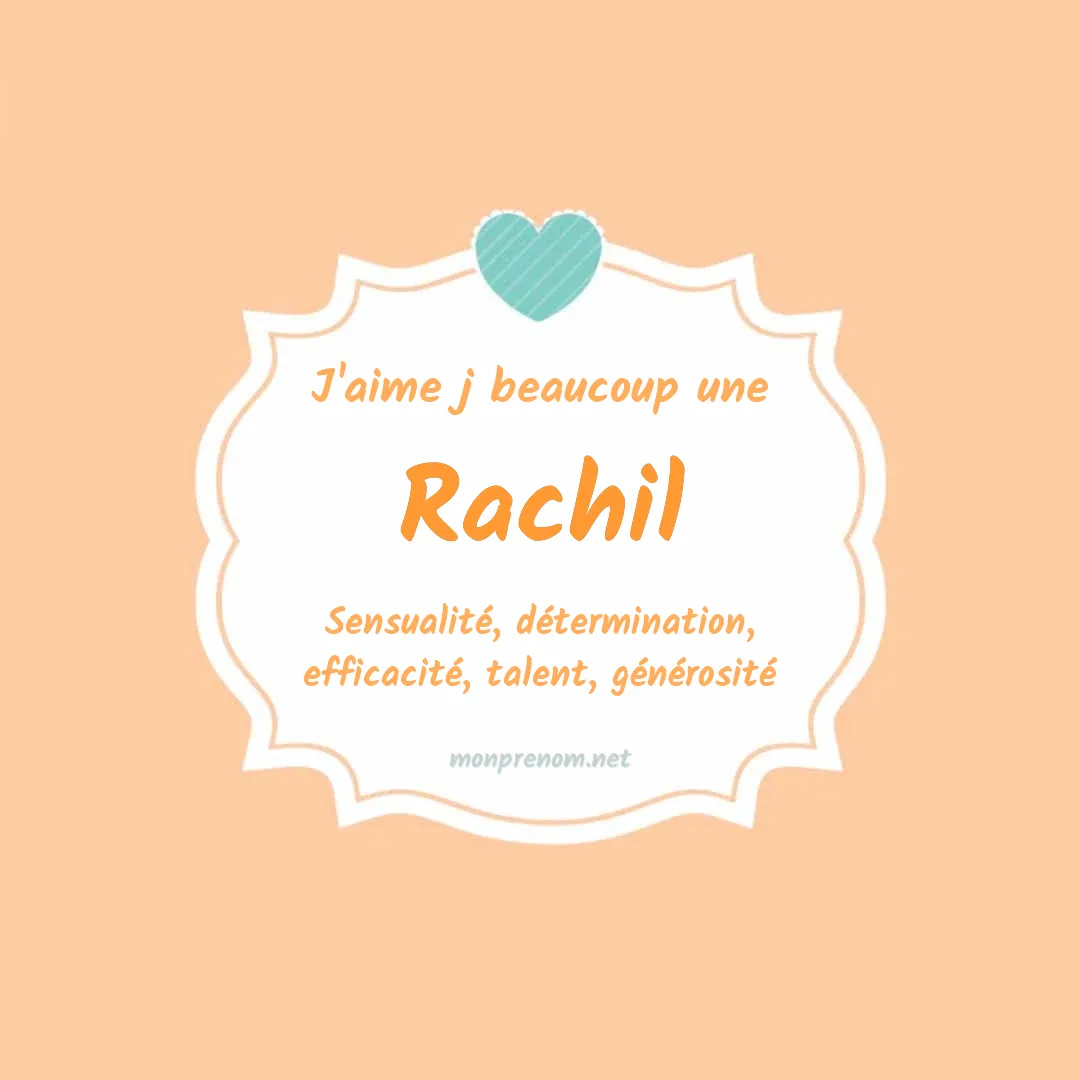 J'aime beaucoup Rachil