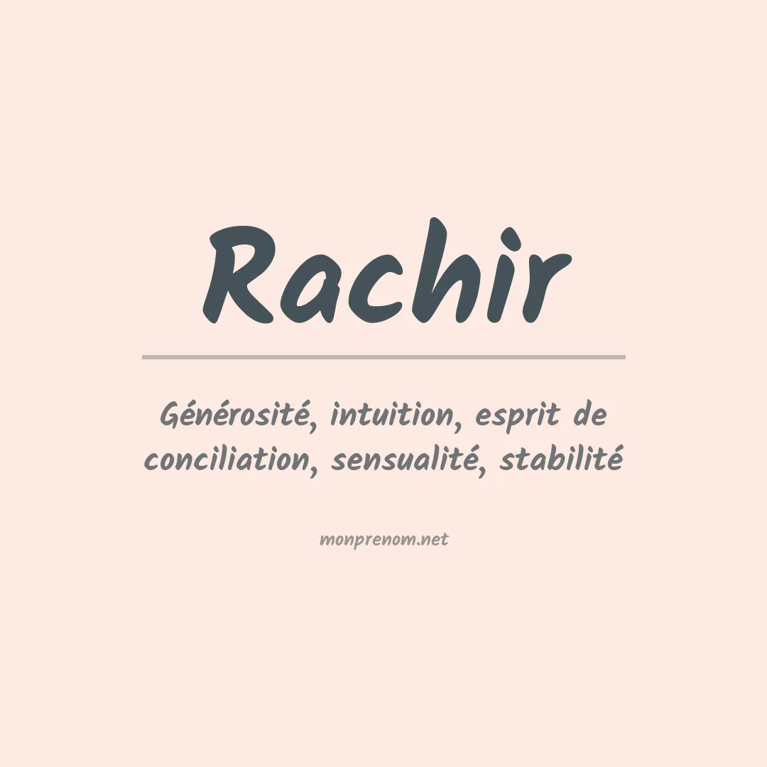 Signification du prénom Rachir