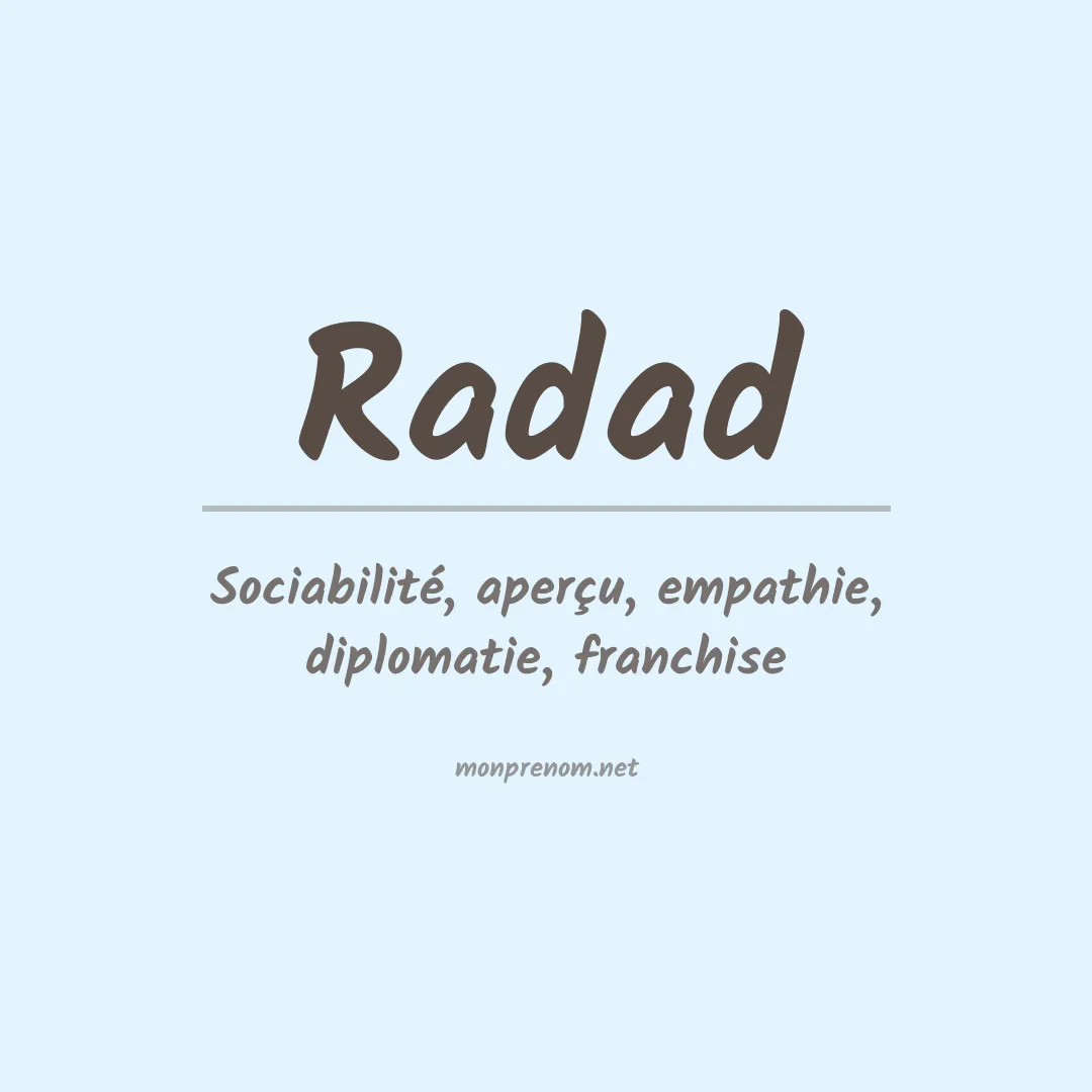 Signification du prénom Radad