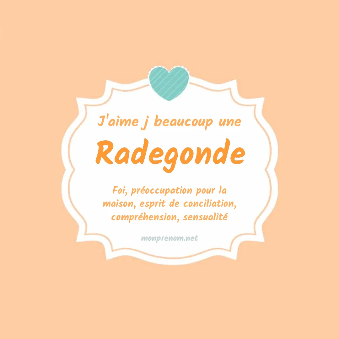 J'aime beaucoup Radegonde