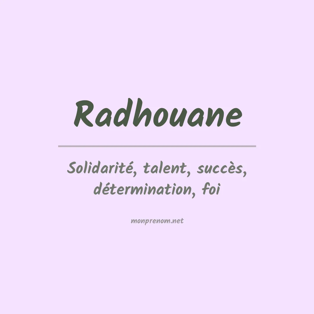 Signification du prénom Radhouane