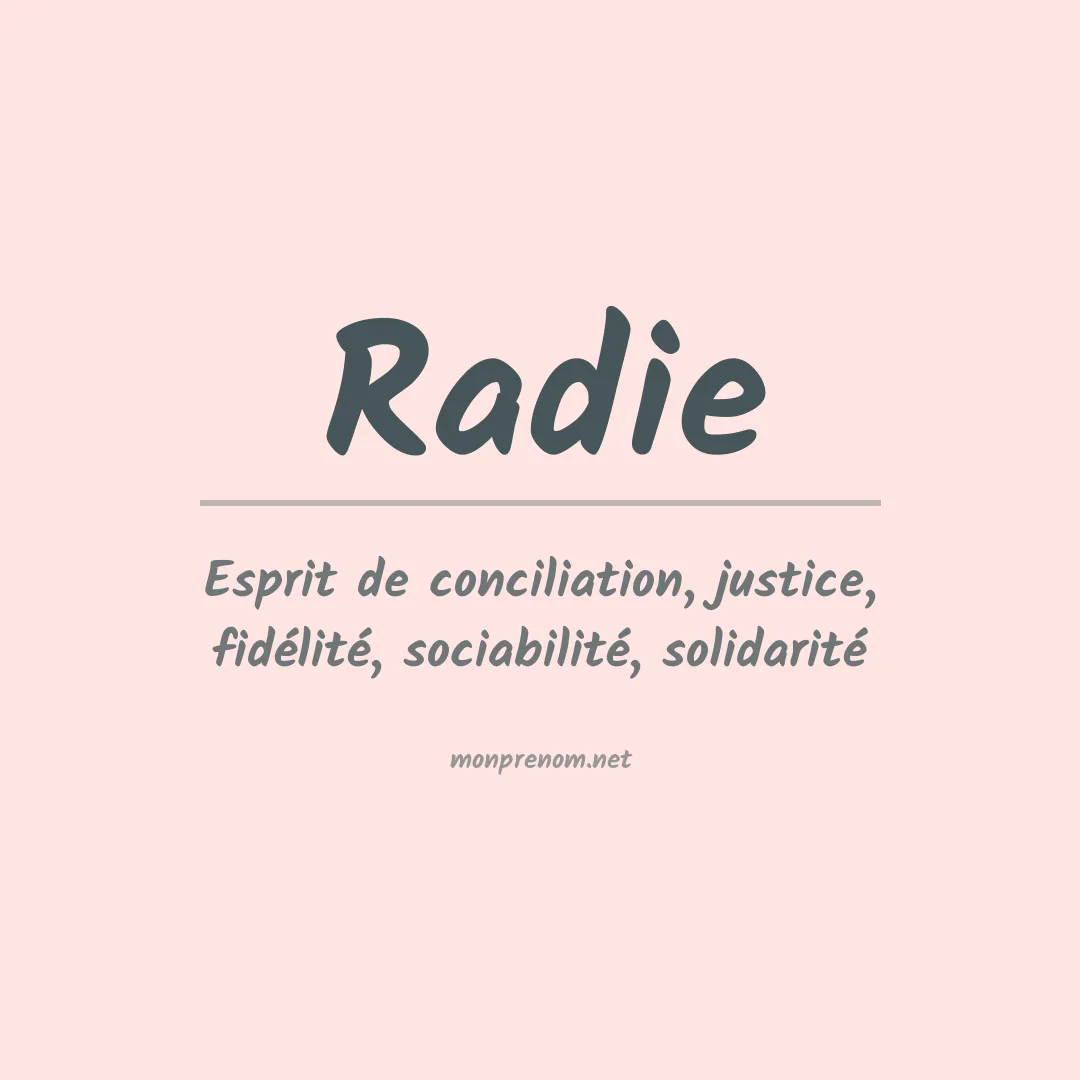 Signification du prénom Radie