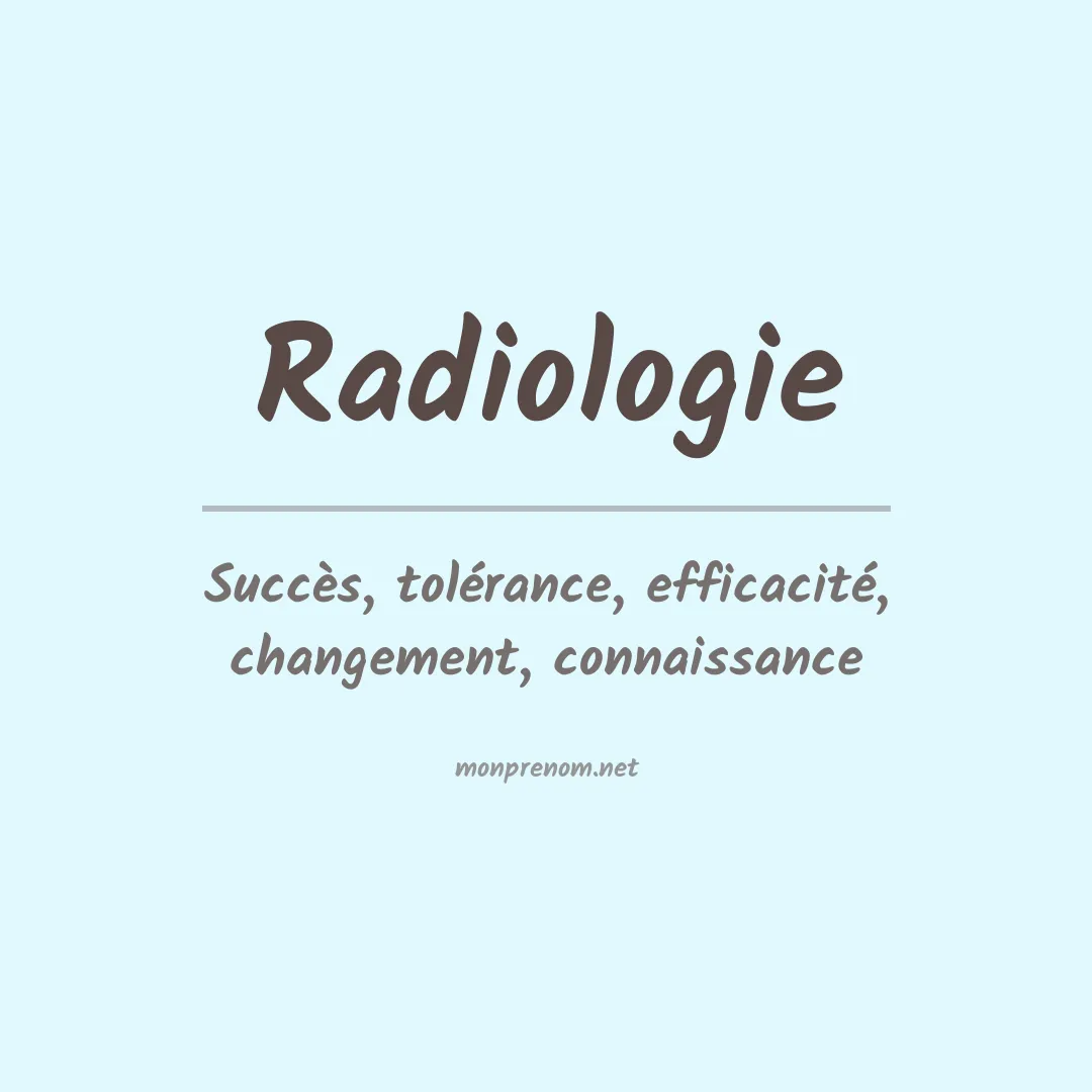 Signification du prénom Radiologie