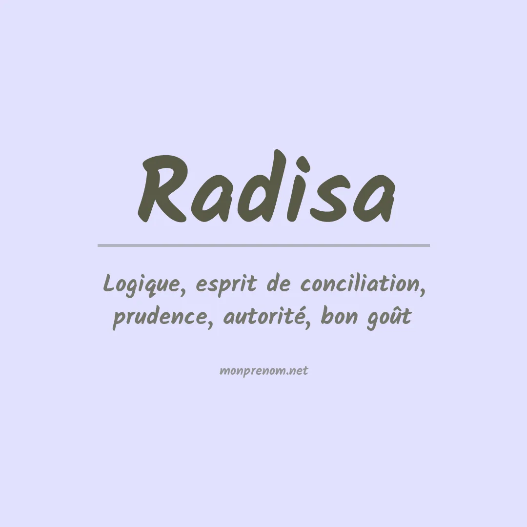 Signification du prénom Radisa