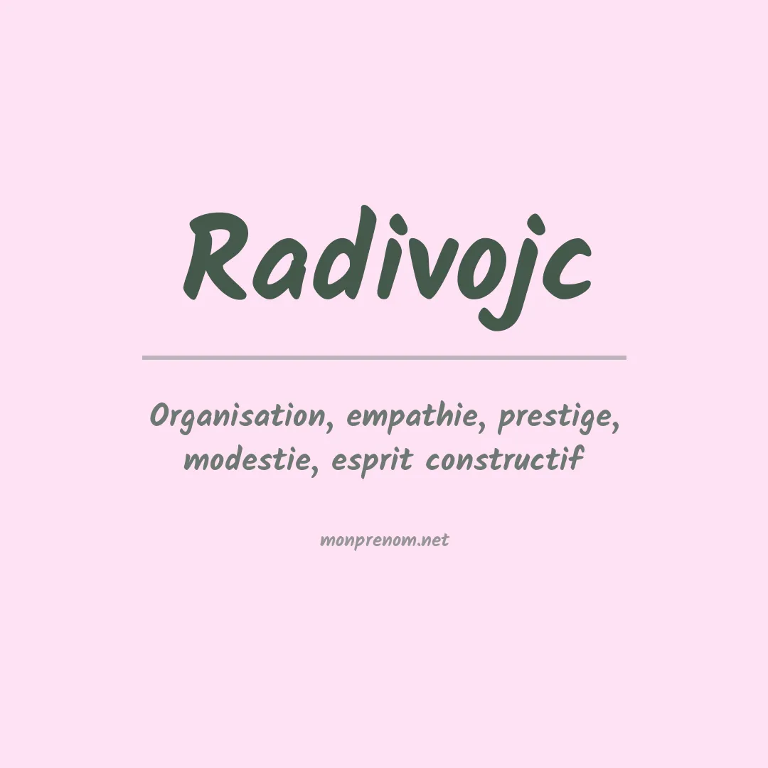 Signification du prénom Radivojc
