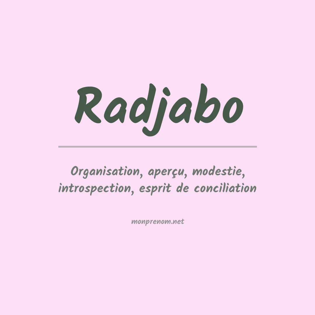 Signification du prénom Radjabo