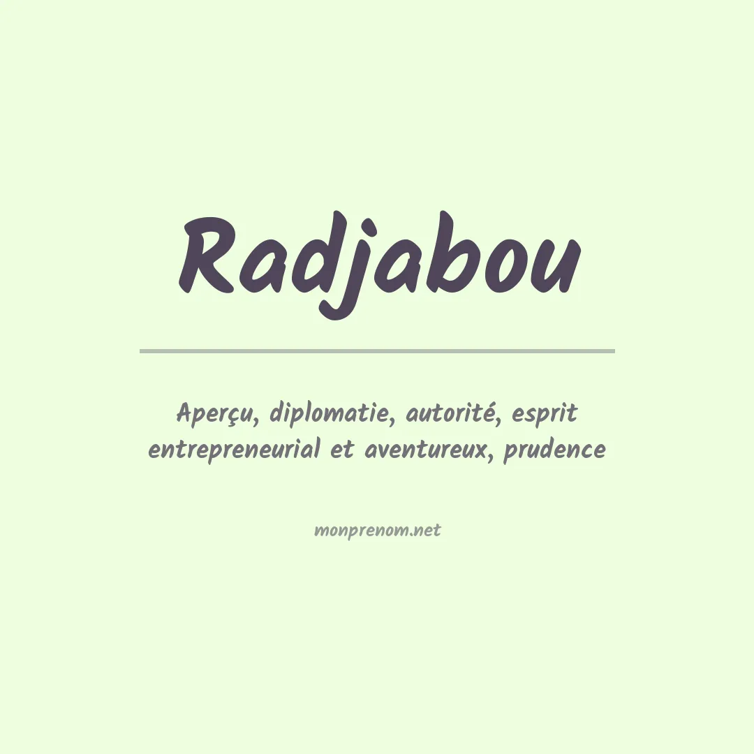 Signification du prénom Radjabou